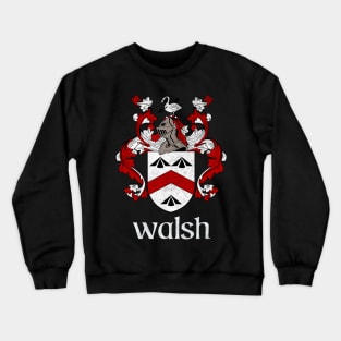 Walsh Family aName / Faded Style Family Crest Coat Of Arms Design Crewneck Sweatshirt